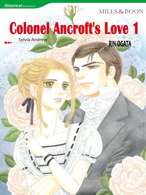 cover image of Colonelancroft's Love, Volume 1